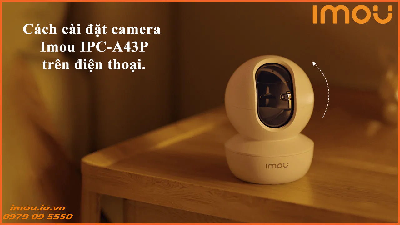 cach-cai-dat-camera-imou-ipc-a43p-tren-dien-thoai-1