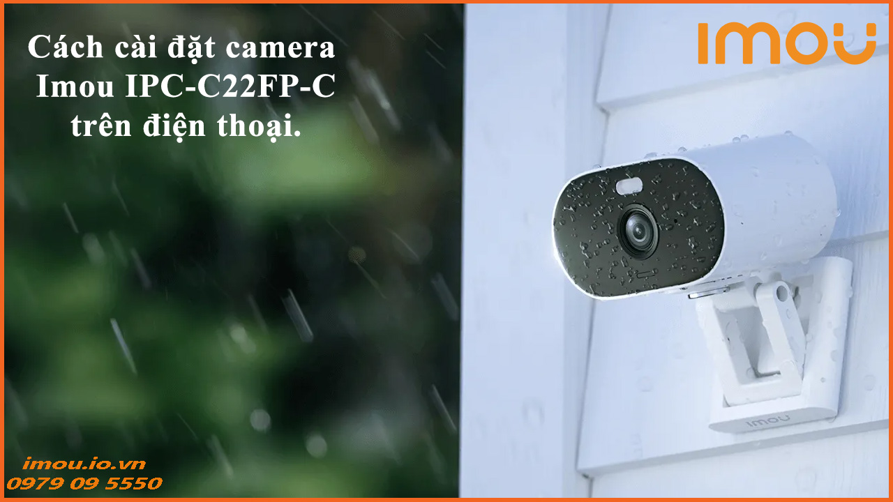 cach-cai-dat-camera-imou-ipc-c22fp-c-tren-dien-thoai-1
