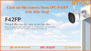 cach-cai-dat-camera-imou-ipc-f42fp-tren-dien-thoai