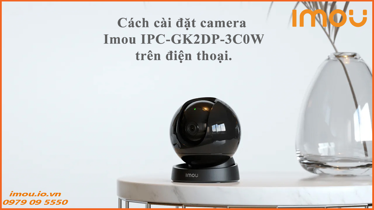 cach-cai-dat-camera-imou-ipc-gk2dp-3c0w-tren-dien-thoai-1