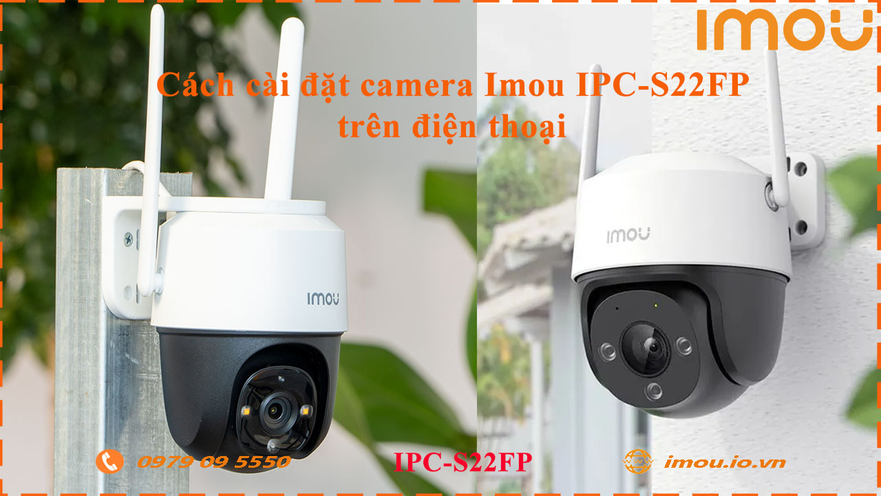 cach-cai-dat-camera-imou-ipc-s22fp-tren-dien-thoai