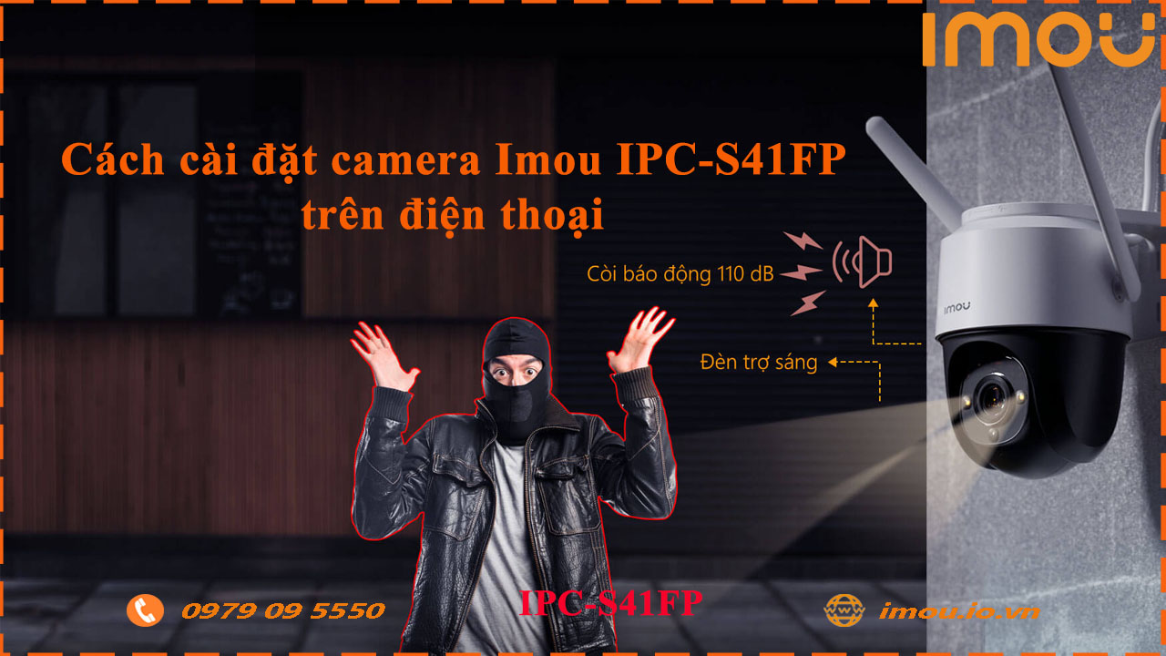 cach-cai-dat-camera-imou-ipc-s41fp-tren-dien-thoai