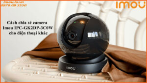 cach-chia-se-camera-imou-ipc-gk2dp-3c0w-cho-dien-thoai-khac-1