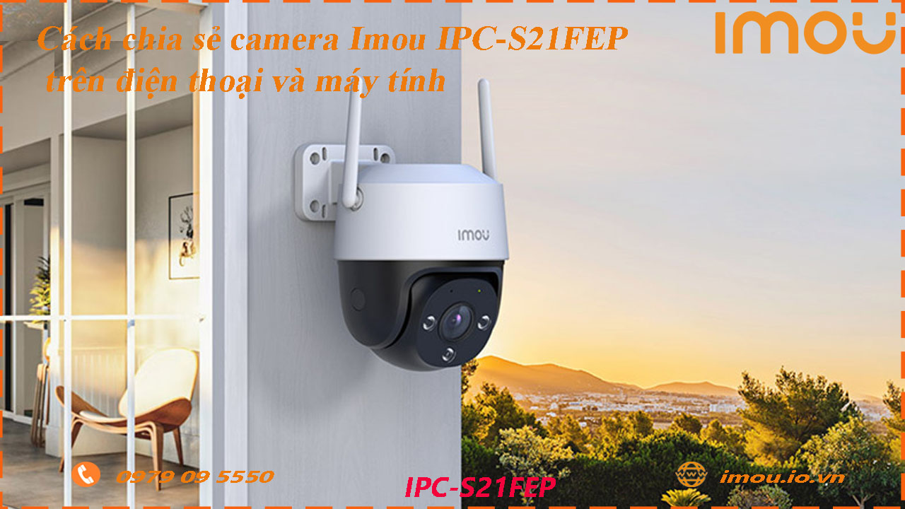 cach-chia-se-camera-imou-ipc-s21fep-cho-dien-thoai-khac