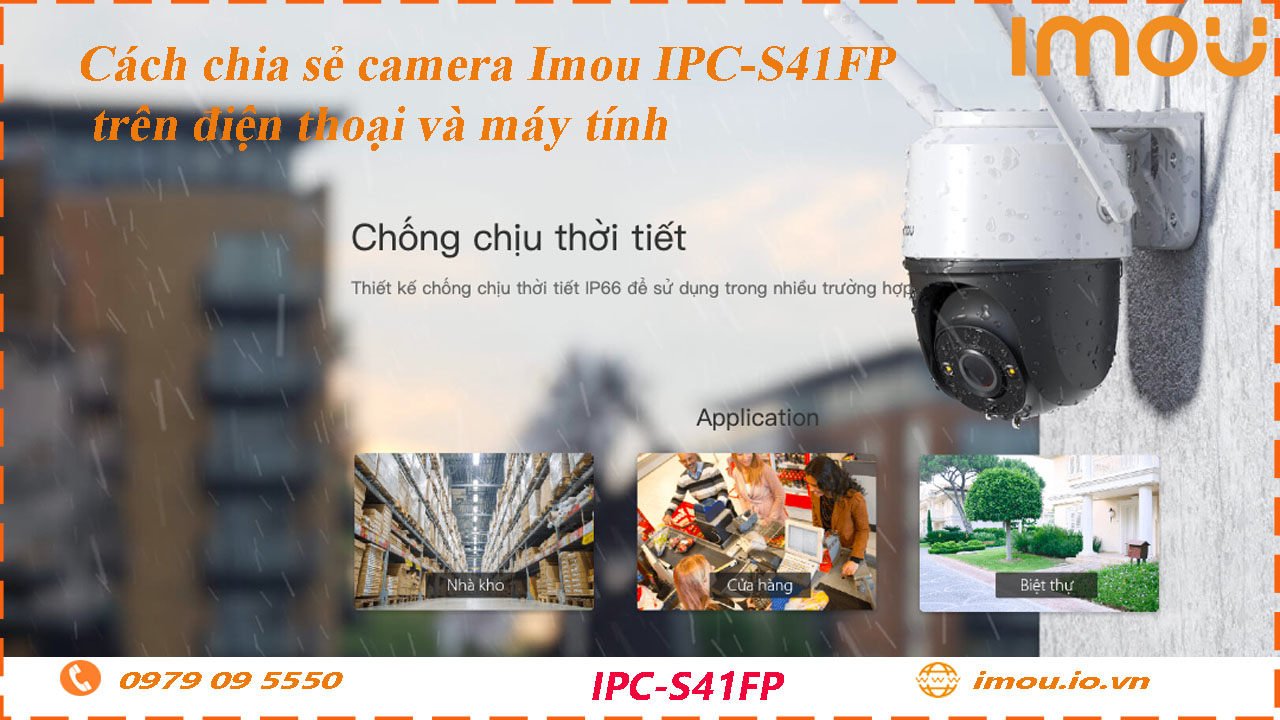 cach-chia-se-camera-imou-ipc-s41fp-cho-dien-thoai-khac