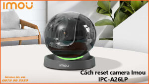 cach-reset-camera-imou-ipc-a26lp-1