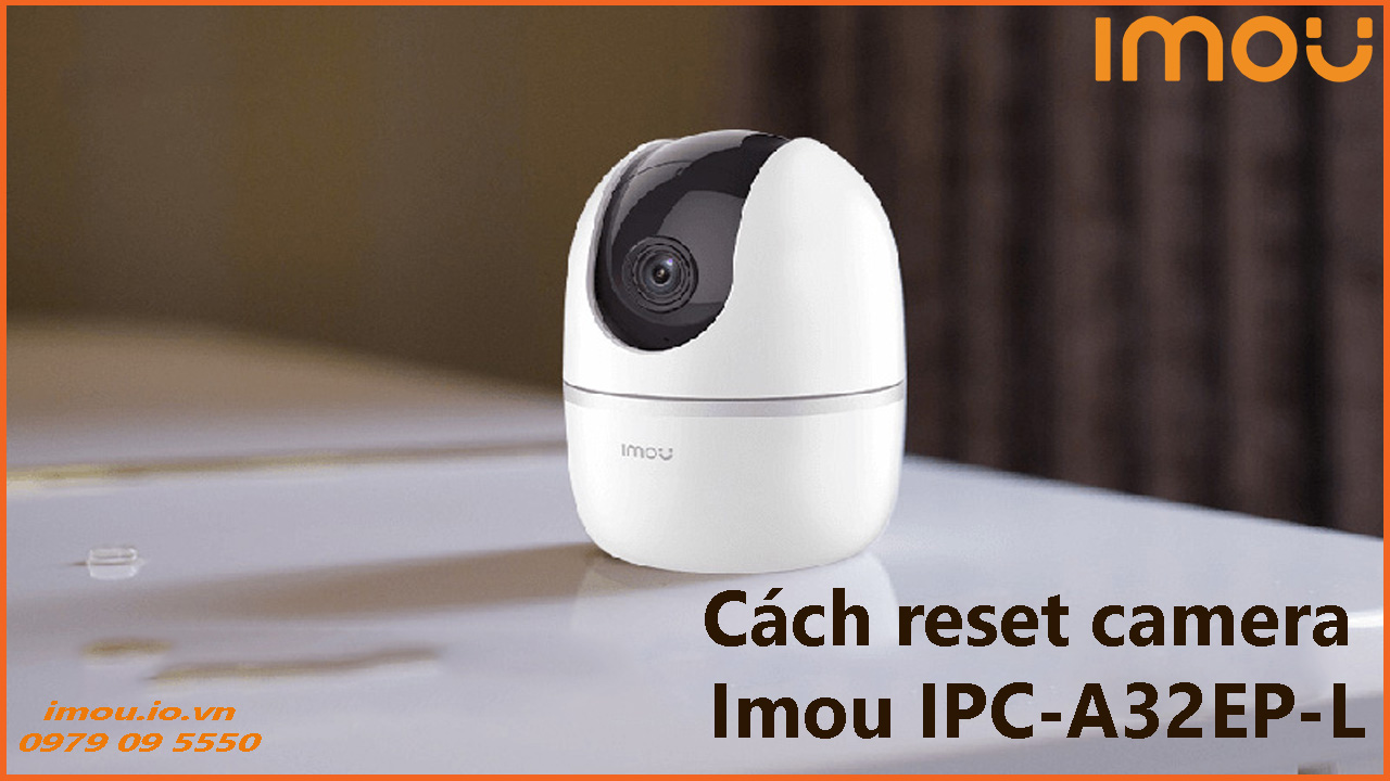 cach-reset-camera-imou-ipc-a32ep-l-1