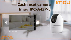 cach-reset-camera-imou-ipc-a42p-l-1