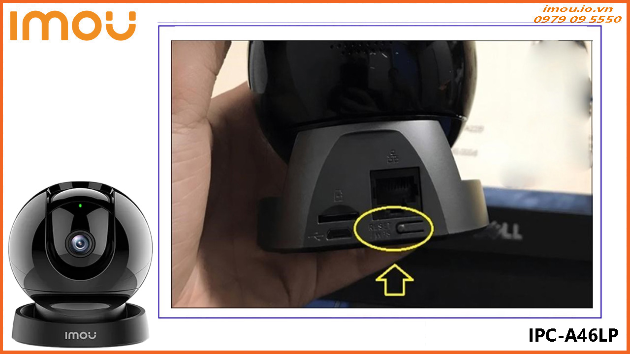 cach-reset-camera-imou-ipc-a46lp-3