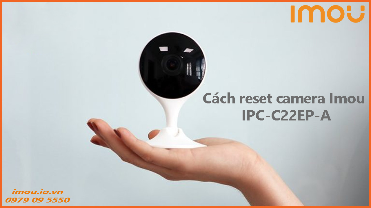 cach-reset-camera-imou-ipc-c22ep-a-1