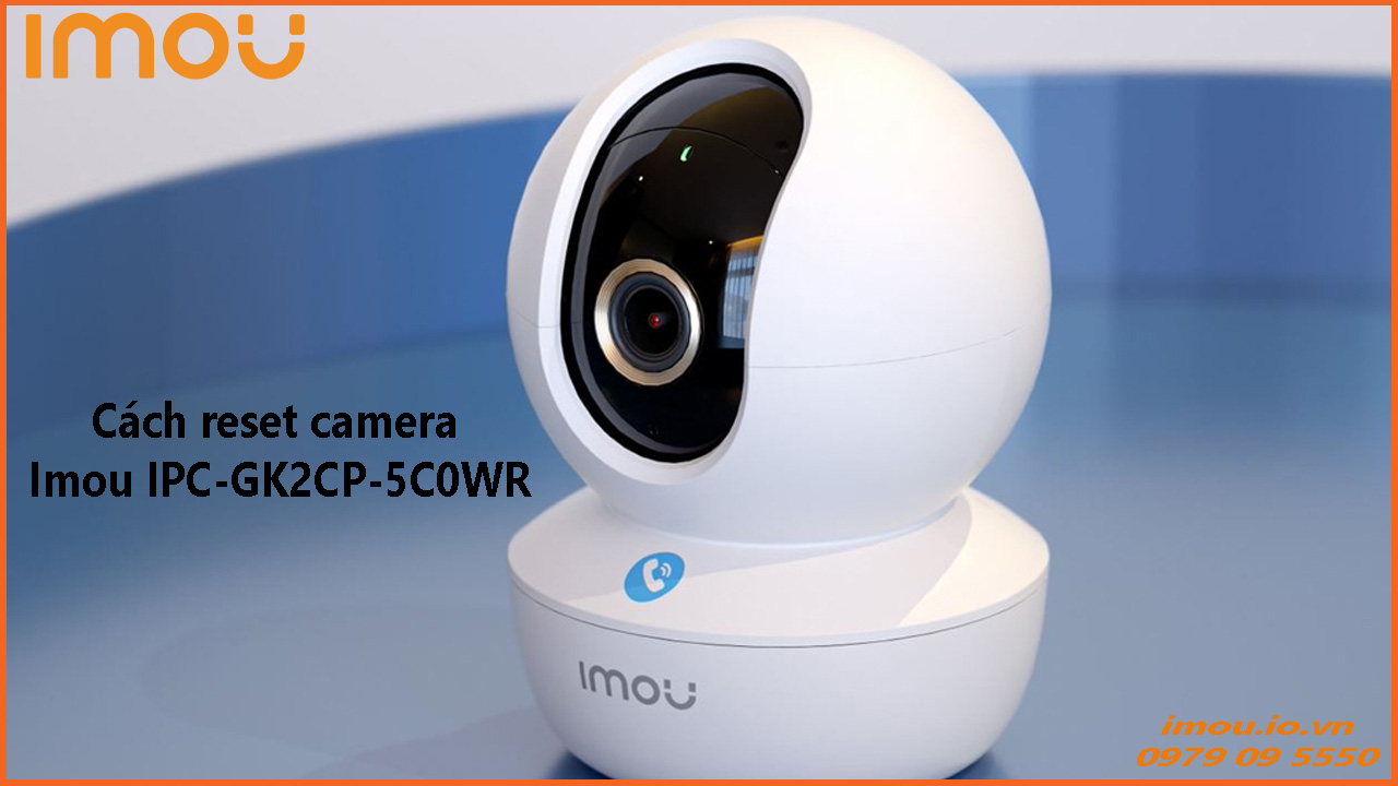 cach-reset-camera-imou-ipc-gk2cp-5c0wr-2