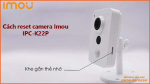 cach-reset-camera-imou-ipc-k22p-1