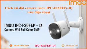 cach-reset-lai-camera-imou-ipc-f26fep-d
