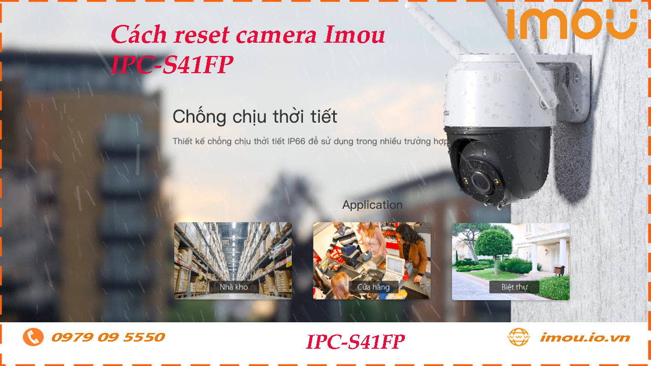 cach-reset-lai-camera-imou-ipc-s41fp