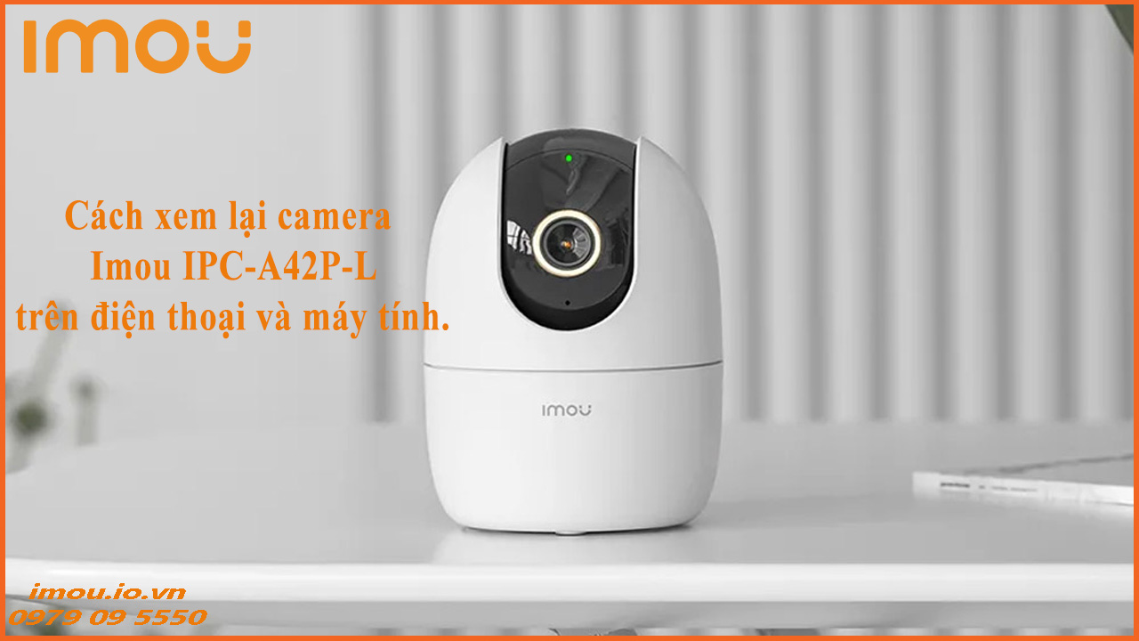 cach-xem-lai-camera-imou-ipc-a42p-l-tren-dien-thoai-va-may-tinh-1