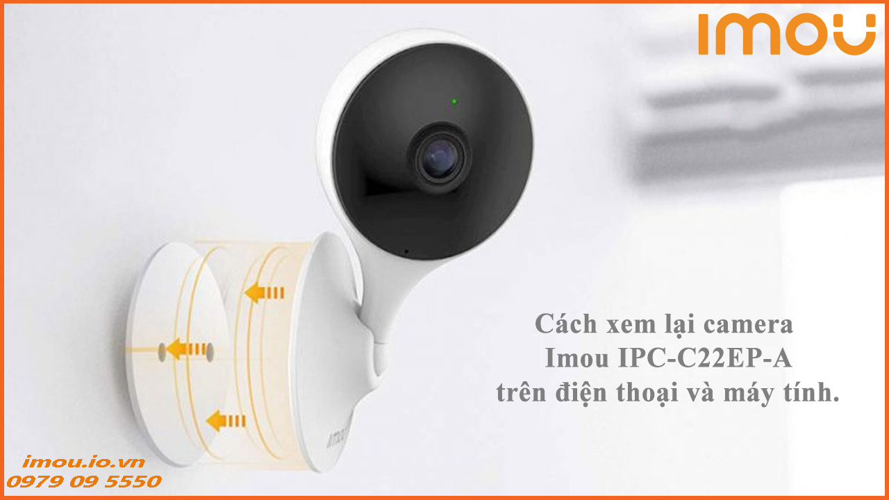 cach-xem-lai-camera-imou-ipc-c22ep-a-tren-dien-thoai-va-may-tinh-1
