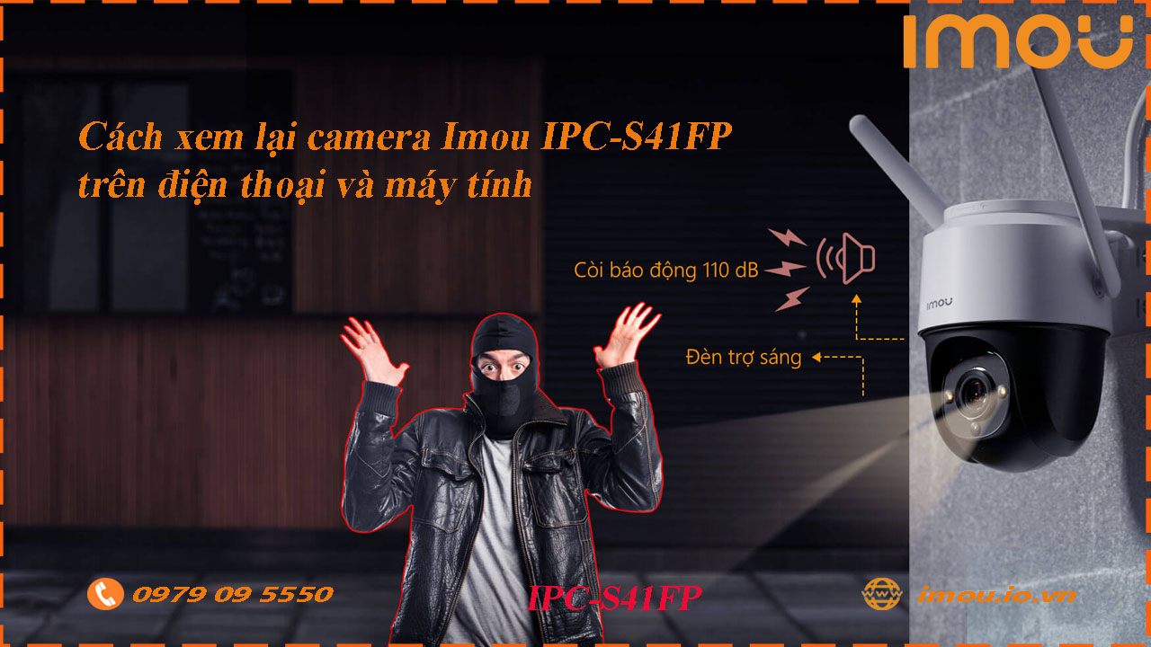 cach-xem-lai-camera-imou-ipc-s41fp-tren-dien-thoai-va-may-tinh