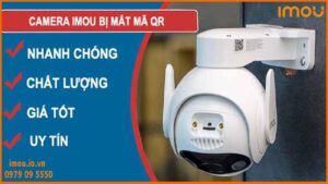 sua-camera-imou-loi-bi-mat-ma-qr-1