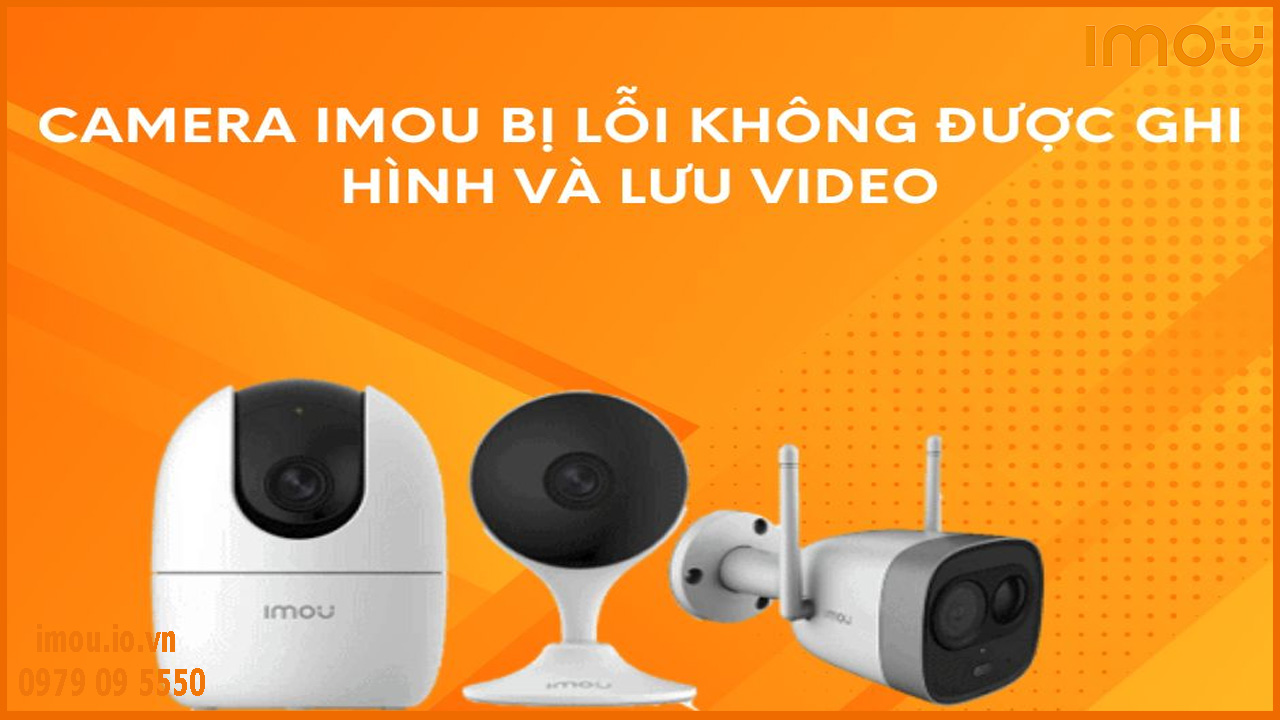 sua-chua-camera-loi-imou-khong-xem-duoc-video