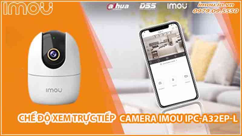 che-do-xem-truc-tiep-va-xem-lai-tren-camera-imou-ipc-a32ep-l-0