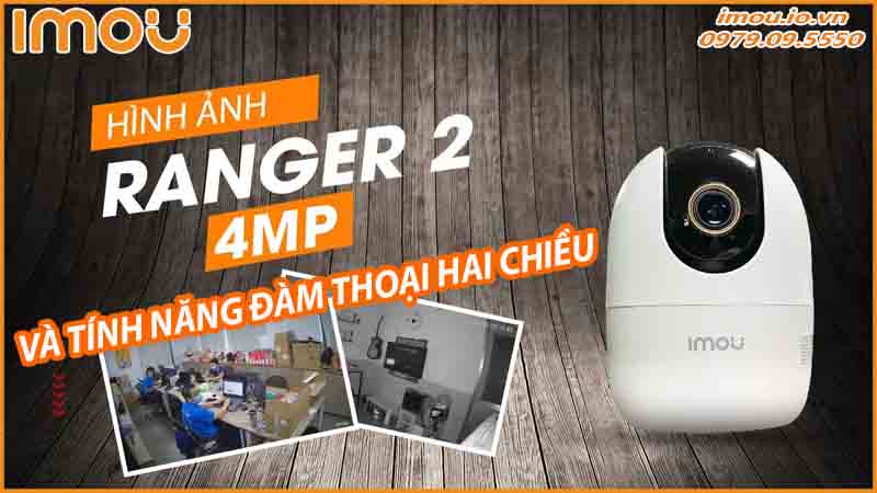 giam-sat-va-giao-tiep-voi-dam-thoai-hai-chieu-tren-imou-a42-0