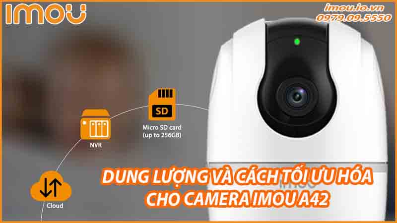 luu-tru-video-tren-camera-imou-a42-dung-luong-va-cach-toi-uu-hoa-0