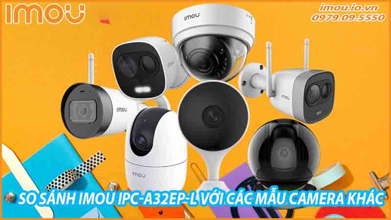 so-sanh-camera-imou-ipc-a32ep-l-voi-cac-camera-cung-phan-khuc-0