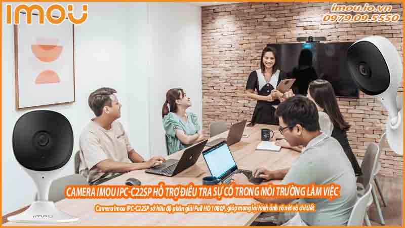 camera-imou-ipc-c22sp-ho-tro-dieu-tra-su-co-trong-moi-truong-lam-viec-0
