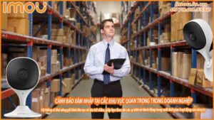 canh-bao-xam-nhap-tai-cac-khu-vuc-quan-trong-trong-doanh-nghiep-giai-phap-an-ninh-hieu-qua-0