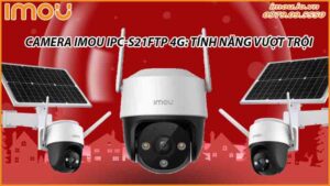 camera-imou-ipc-s21ftp-voi-nang-luong-mat-troi-giai-phap-an-ninh-bao-ve-tai-san-khong-lo-mat-dien-0