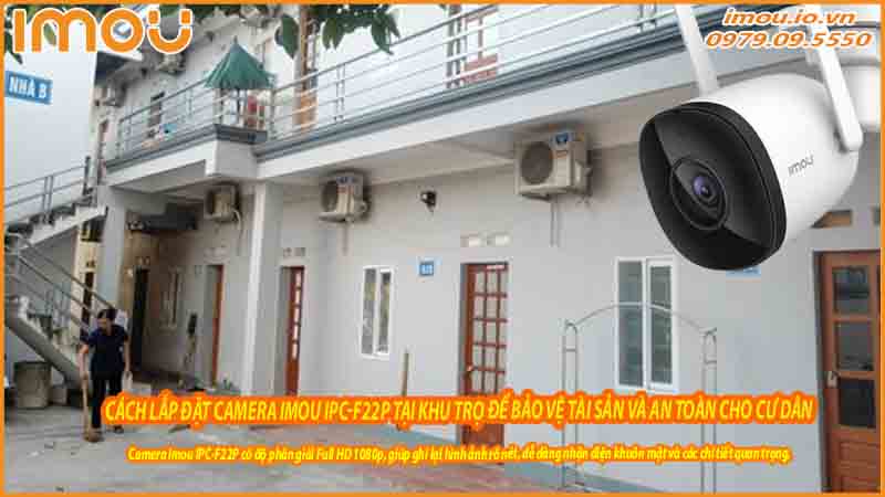 giam-sat-an-ninh-khu-tro-24-7-voi-camera-imou-ipc-f22p-loi-ich-va-cach-thuc-1