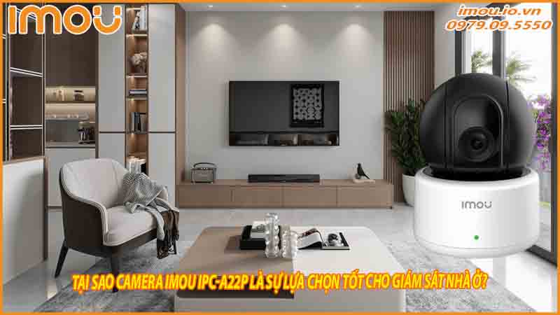 giam-sat-nha-cua-voi-camera-imou-ipc-a22p-tinh-nang-va-loi-ich-1