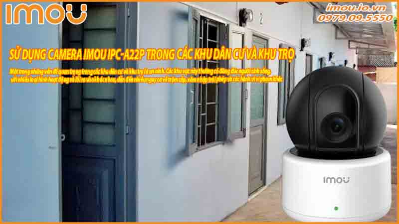 lap-dat-camera-imou-ipc-a22p-tai-cac-khu-vuc-cong-cong-trong-khu-tro-de-ngan-ngua-trom-cap-0