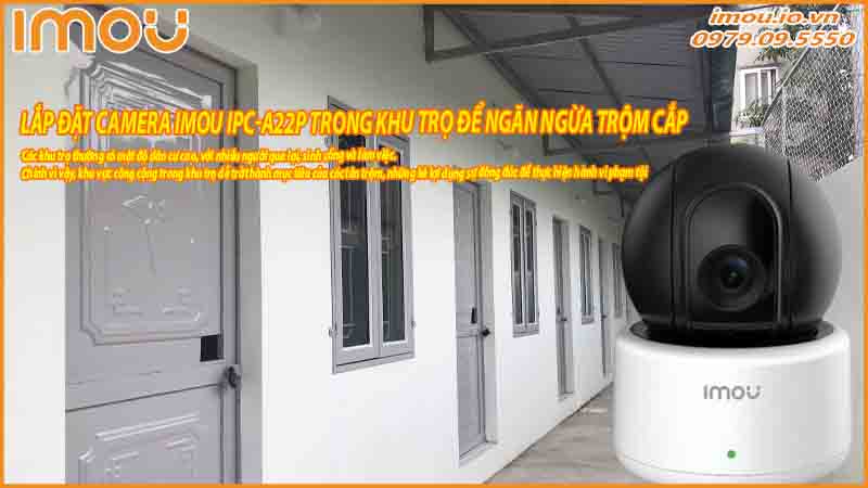 lap-dat-camera-imou-ipc-a22p-tai-cac-khu-vuc-cong-cong-trong-khu-tro-de-ngan-ngua-trom-cap-0