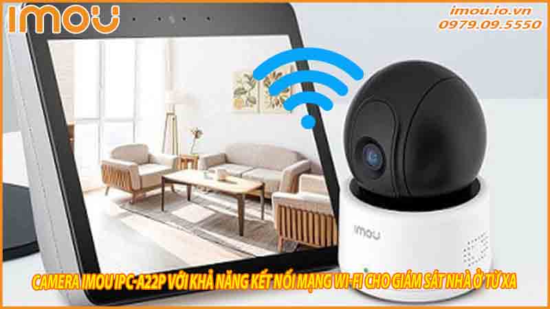 camera-imou-ipc-a22p-voi-kha-nang-ket-noi-mang-wi-fi-cho-giam-sat-nha-o-tu-xa-0