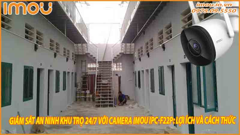 cach-duy-tri-he-thong-camera-imou-ipc-f22p-de-bao-ve-an-ninh-khu-tro-lau-dai-1