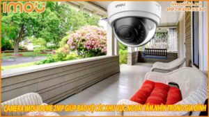 camera-imou-dome-2mp-giup-bao-ve-cac-khu-vuc-ngoai-tam-nhin-trong-gia-dinh-0