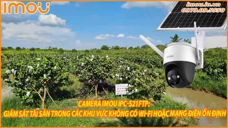 camera-imou-ipc-s21ftp-giam-sat-tai-san-trong-cac-khu-vuc-khong-co-wi-fi-hoac-mang-dien-on-dinh-0