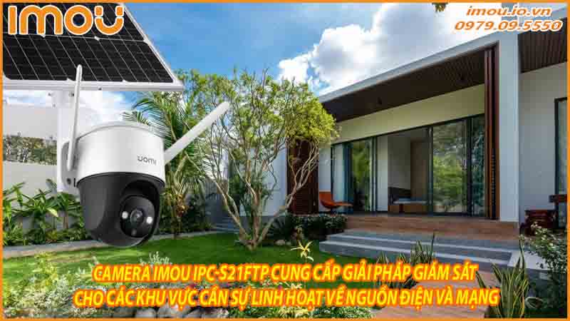 camera-imou-ipc-s21ftp-cung-cap-giai-phap-giam-sat-cho-cac-khu-vuc-can-su-linh-hoat-ve-nguon-dien-va-mang-0