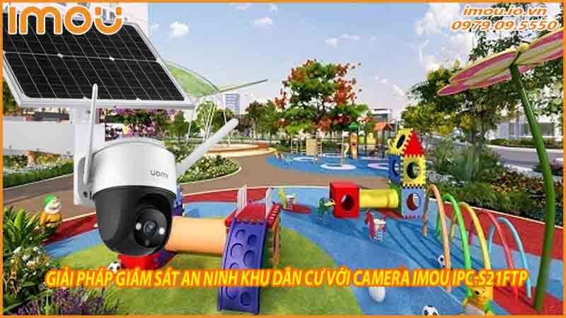 giai-phap-giam-sat-an-ninh-khu-dan-cu-voi-camera-imou-ipc-s21ftp-0