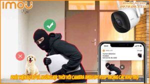 phat-hien-su-co-va-ngung-kip-thoi-voi-camera-imou-ipc-f22p-trong-cac-khu-tro-0