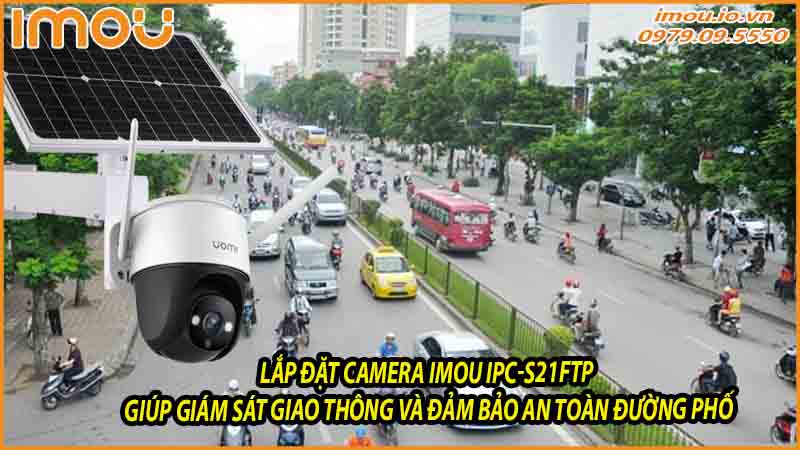 lap-dat-camera-imou-ipc-s21ftp-giup-giam-sat-giao-thong-va-dam-bao-an-toan-duong-pho-0