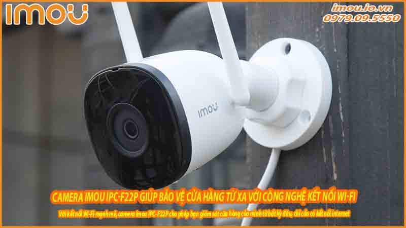 camera-imou-ipc-f22p-giup-bao-ve-cua-hang-tu-xa-voi-cong-nghe-ket-noi-wi-fi-0