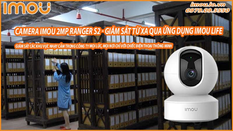 bao-ve-cac-khu-vuc-nhay-cam-trong-cong-ty-voi-camera-imou-2mp-ranger-s2-0