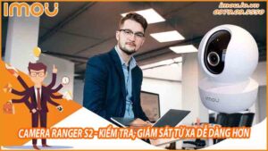 camera-imou-2mp-ranger-s2-ipc-a23ep-theo-doi-hieu-qua-cua-nhan-vien-1