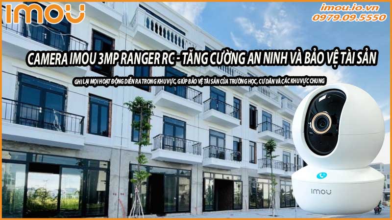 camera-imou-3mp-ranger-rc-giam-sat-an-ninh-truong-hoc-va-khu-dan-cu-0