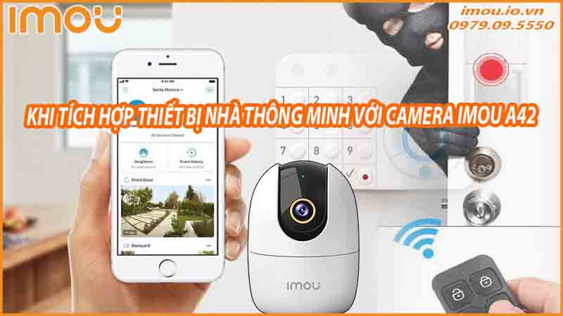 camera-imou-a42-loi-ich-khi-tich-hop-thiet-bi-nha-thong-minh-0
