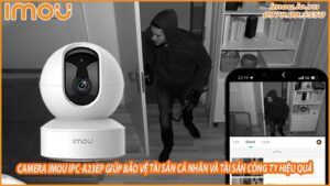 camera-imou-ipc-a23ep-giup-bao-ve-tai-san-ca-nhan-va-tai-san-cong-ty-hieu-qua-0