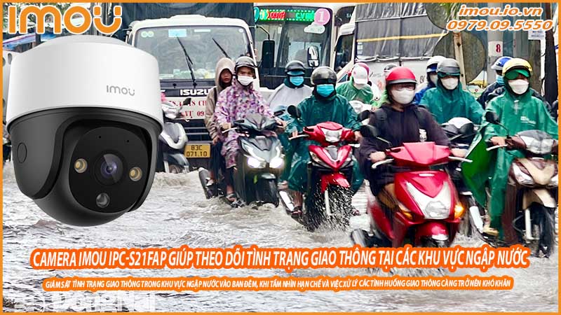 camera-imou-ipc-s21fap-giup-theo-doi-tinh-trang-giao-thong-tai-cac-khu-vuc-ngap-nuoc-0