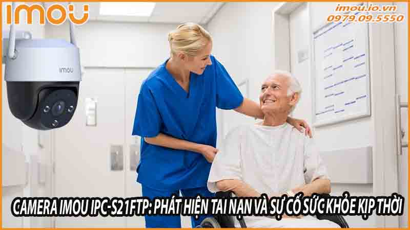 camera-imou-ipc-s21ftp-bao-ve-nguoi-de-bi-ton-thuong-trong-gia-dinh-1